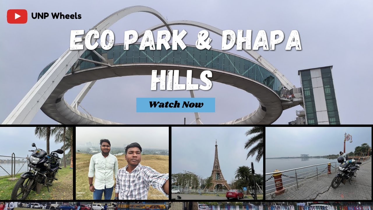 Eco Park & Dhapa Hills ঘুরলাম আমরা 🤩| UNP Wheels | Eco Park | Dhapa Hills | Vlog | Ride | Kolkata | 