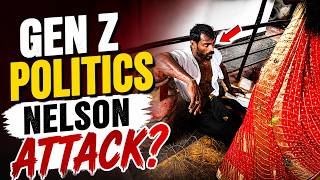 Youtuber Gen Z Politics attacked 🚨 Nelson Controversy Explained 🚨 Viral Videos, Political Reactions!