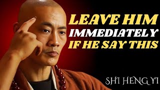 Details If A Man Says These 5 Things To You, Walk Away Immediately || Shi Heng Yi Update