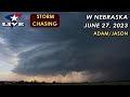 LIVE 6/27/23 • Amazing Western Nebraska Supercell {J-A}