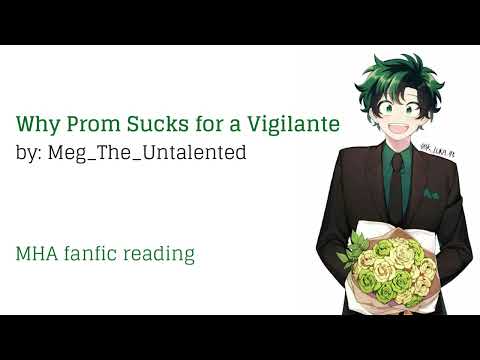Why Prom Sucks for a Vigilante MHA BNHA podfic - fanfiction reading