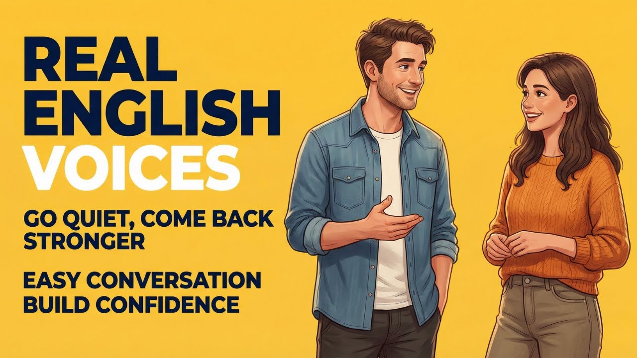 Go Quiet to Come Back Stronger: The Secret to English Fluency | Real English Voices