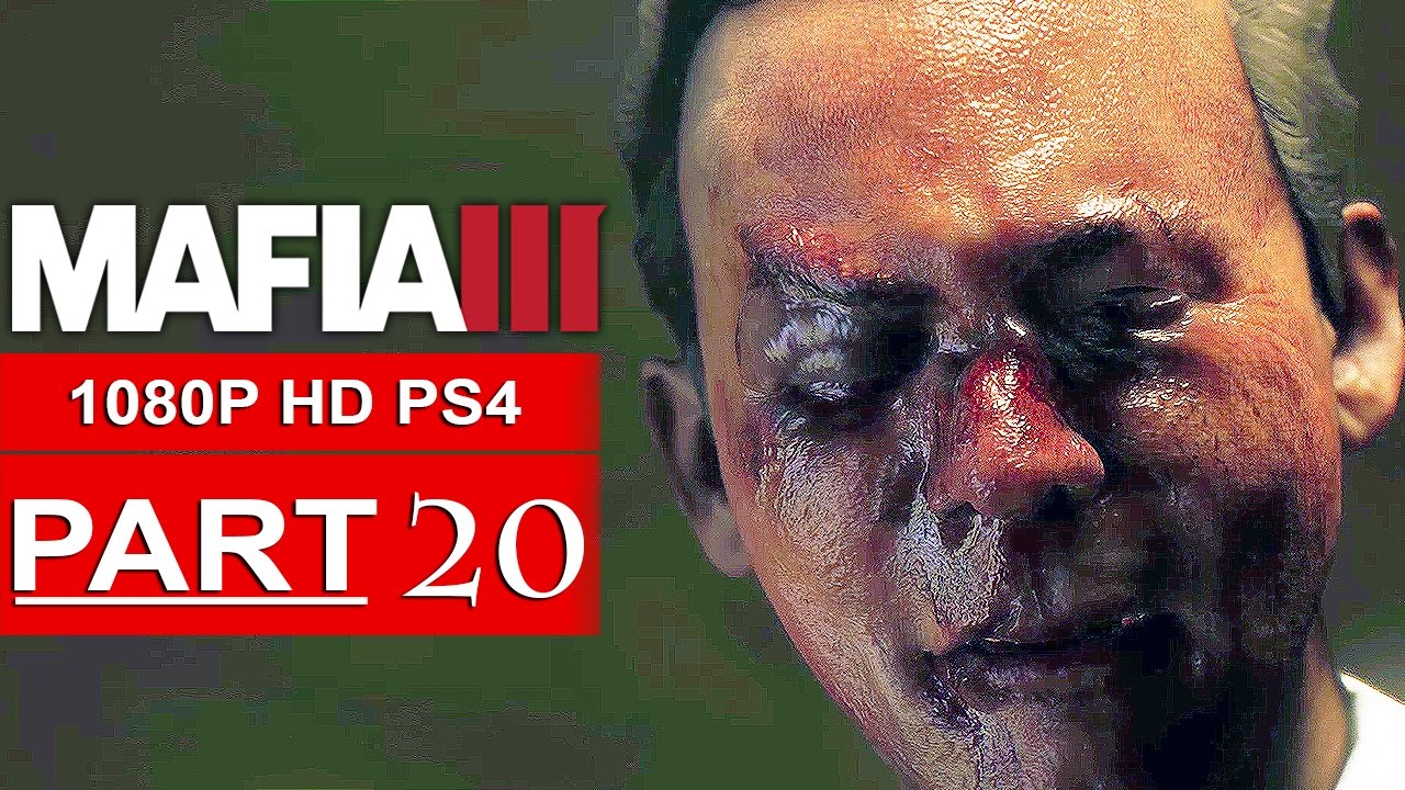 MAFIA 3 Gameplay Walkthrough Part 20 [1080p HD PS4] - No Commentary