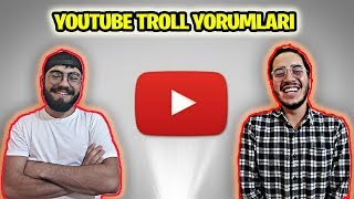 Youtubeun En Troll Yorumlarini Okuduk Çohh Komikk
