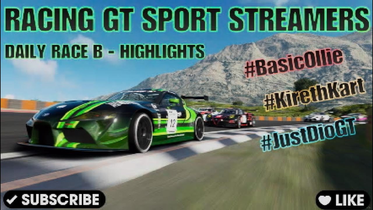 Gt Sport Racing GT SPORT - RACING GT SPORT STREAMERS - DAILY RACE B - HIGHLIGHTS - YouTube