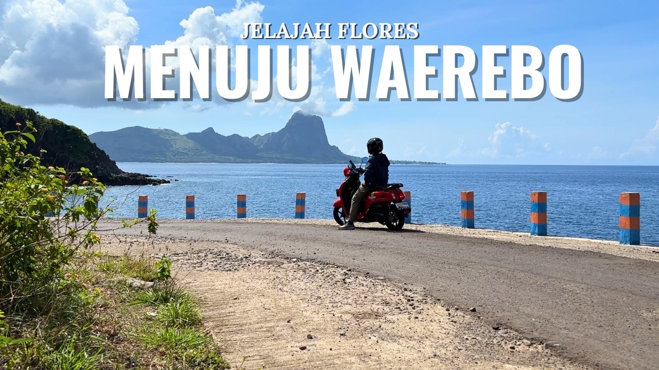 Sebuah Perjalanan Epik Dari Labuan Bajo ke Wae Rebo #JELAJAHFLORES