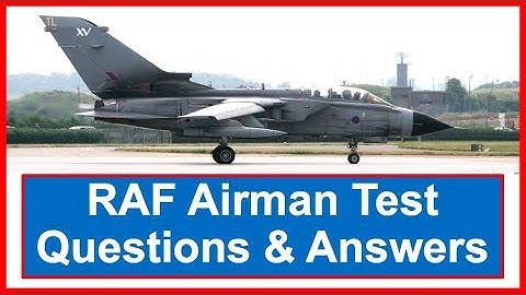 RAF AIRMAN TEST Questions and Answers