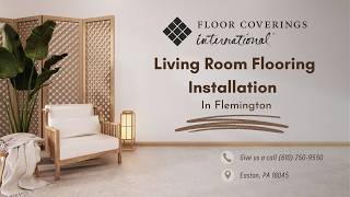 🛋️ Living Room Flooring Installation Near Flemington | 🏡 Upgrade Your Home #flemington #nazareth