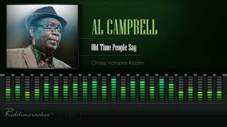 Video thumbnail of "Al Campbell - Old Time People Say (Chase Vampire Riddim) [HD]"