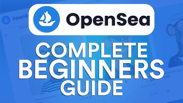 OPENSEA BEGINNERS GUIDE - How To Buy, Sell And Trade NFTs on OpenSea