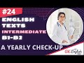 Text 24 A Yearly Check-up (Topic &#39;Health and Medicine&#39;) 🇺🇸 Английский INTERMEDIATE (B1-B2)