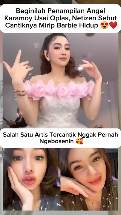 Angel Karamoy's Post-Plastic Surgery Appearance, Said to Look Like a Living Barbie 😍#angelkaramoy...