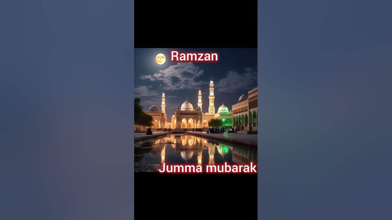 ramadan jumma mubarak 2025