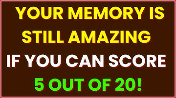 YOUR MEMORY IS STILL AMAZING IF YOU CAN SCORE 5 OUT OF 20 IN THIS QUIZ TEST | Quiz-103