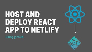 How to host and deploy react app to netlify for beginners