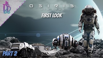 Time to Mine Some Ore | Osiris: New Dawn First Look Part 2 | Craft, Explore, Survive