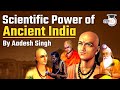 Ancient India's Scientific Achievements & Contribution in Mathematics, Astronomy, Science & Medicine