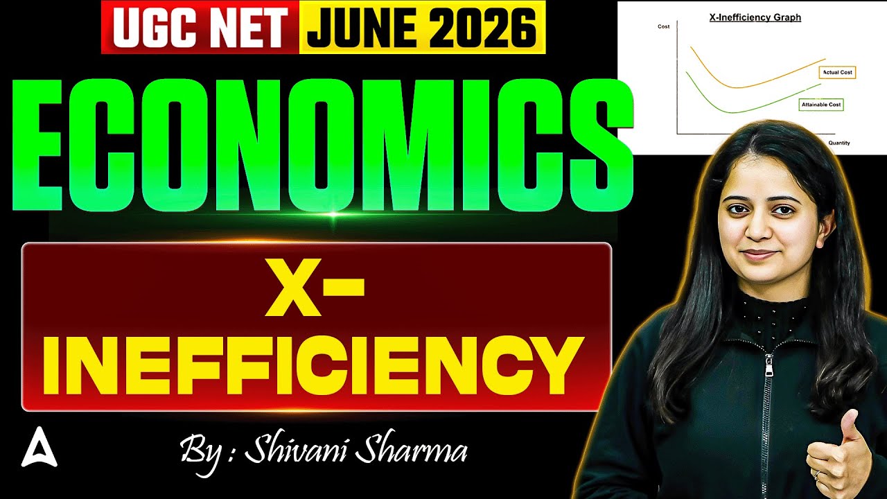 UGC NET Economics | UGC NET Economics X- Inefficiency | UGC NET Economics 2026 By Shivani Mam