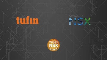 Tufin Orchestration Suite and VMware NSX