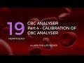 Cbc analyzer part 4  calibration of cbc analyzer