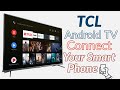 Android TV Connect to Phone | TCL | Led Connect to Mobile |SECRET TlPS🔥🔥🔥