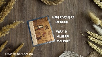 Haberdashery Lapbook - Part 11 General Assembly