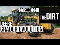 Deere Expert Explains How Motor Graders Have Evolved | The Dirt #25