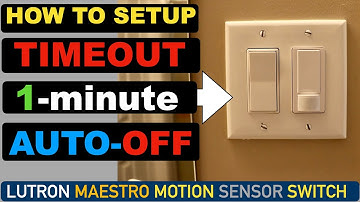 Lutron Motion Sensor Switch Timeout 1 Minute Mode Setting.