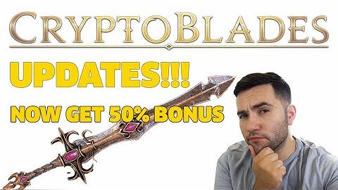 CRYPTOBLADES UPDATES!  50% BONUS STAKING - Weapon Durability AND MORE