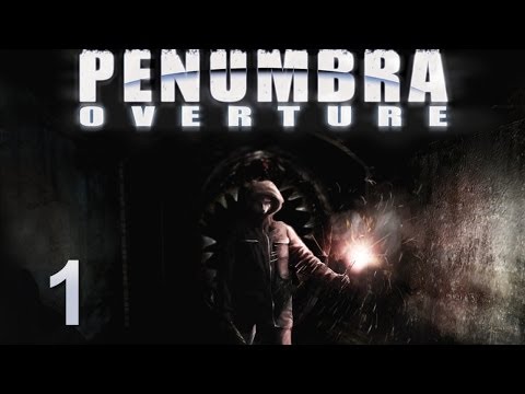 Penumbra: Overture прохождение с Карном. Часть 1