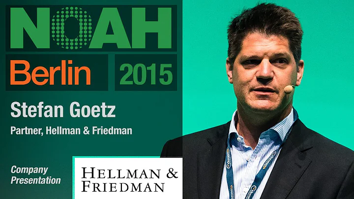 Stefan Goetz, Hellman & Friedman - NOAH15 Berlin