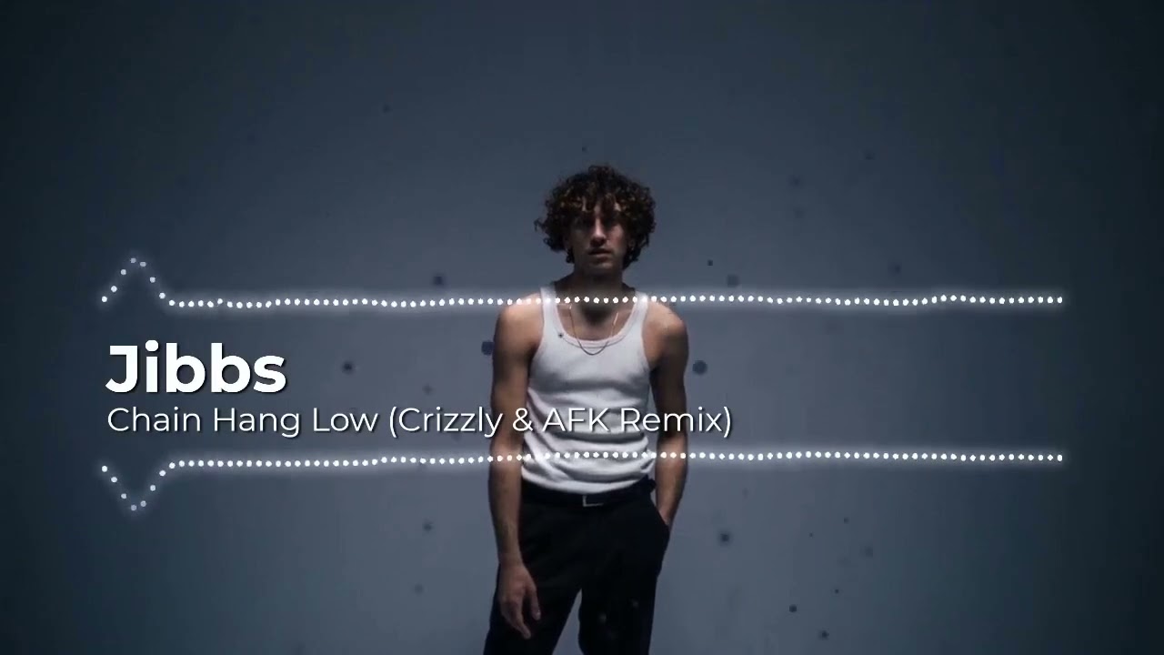 Jibbs - Chain Hang Low (Crizzly \u0026 AFK Remix) (8D)