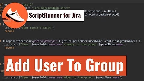 ScriptRunner for Jira - Add user to a group