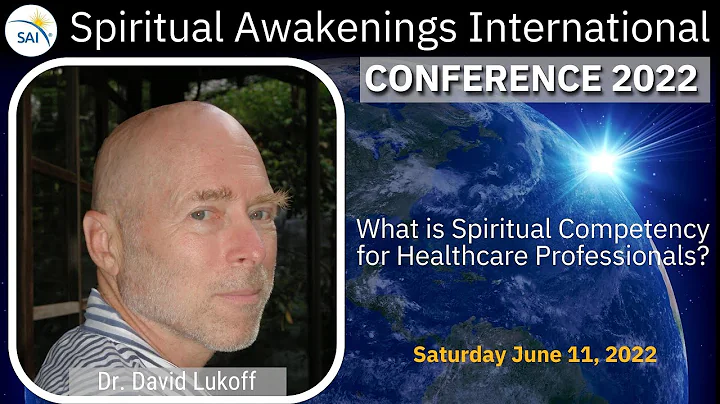 Spiritual Emergency, STEs, & Spiritual Competency in Healthcare - Dr David Lukoff