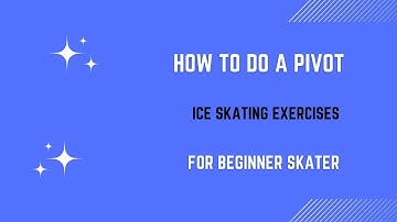 Master the Pivot in Figure Skating: Graceful Execution for Beginners