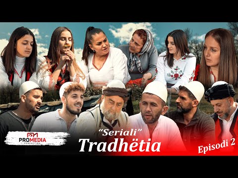 Tradhëtia - Episodi 2 (Traditat Shqiptare)
