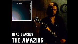 The Amazing - Head Beaches (Official Video)