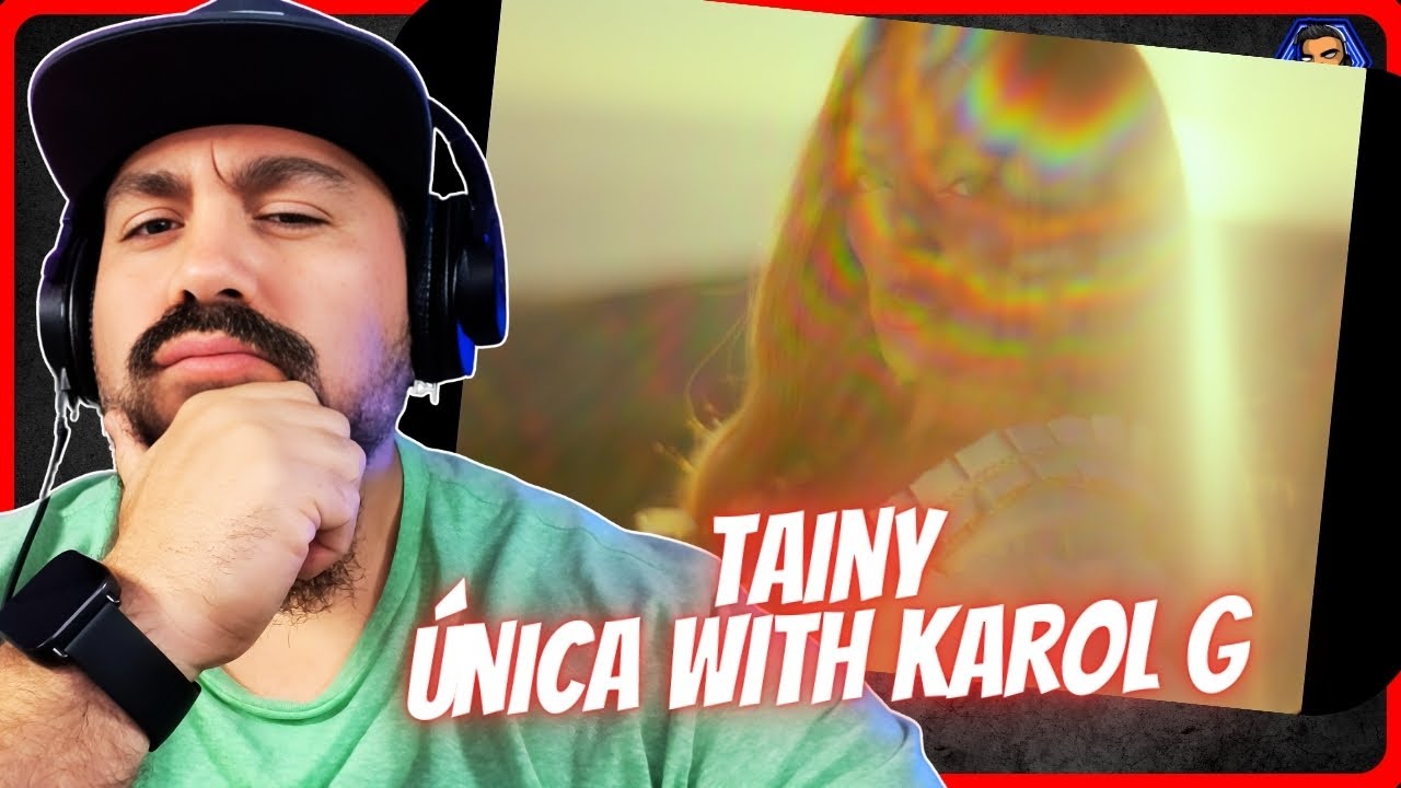 REACCION A Tainy - Única with Karol G (Official Music Video)