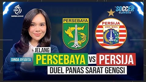 Duel Sengit Persebaya vs Persija, Siapa yang Akan Unggul? | Fokus