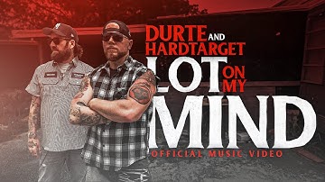 Hard Target x @DurtEMusiC - Lot on my Mind (Official Music Video)
