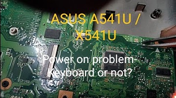ASUS A541U Power On/ Off, how to bypass keyboard power switch?, Laptop Repair - Tutorial Part 2.