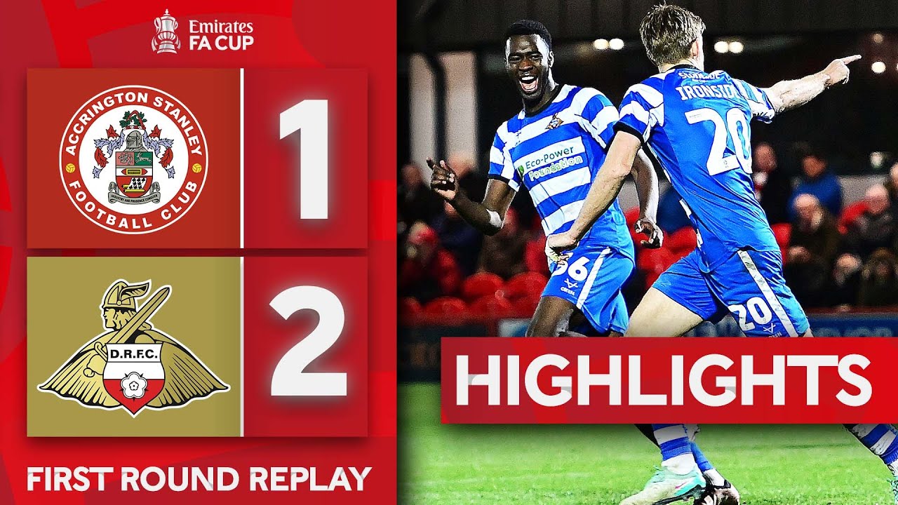 Accrington Stanley 1-2 Doncaster Rovers | First Round Replay | Highlights | Emirates FA Cup 2023-24