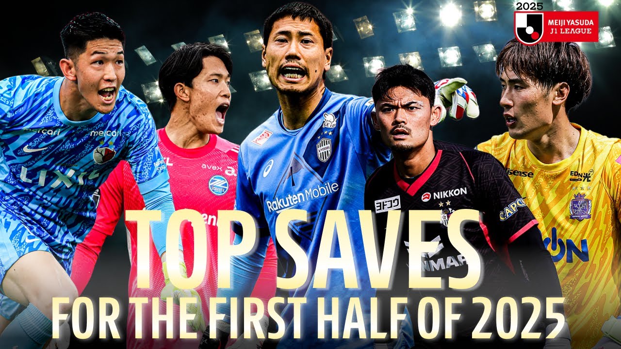 The J1 League's Top Saves for the First Half of 2025