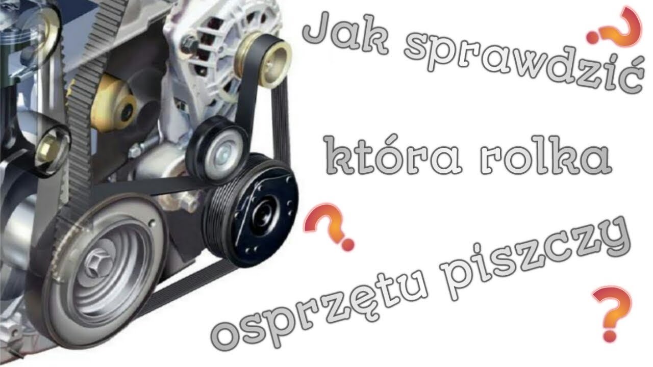 Jak Sprawdzic Ktora Rolka Paska Wieloklinowego Piszczy Szumi Youtube