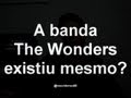 Nascido nos 80 - A Vida Segundo a Sessão da Tarde: A Banda The Wonders existiu mesmo?