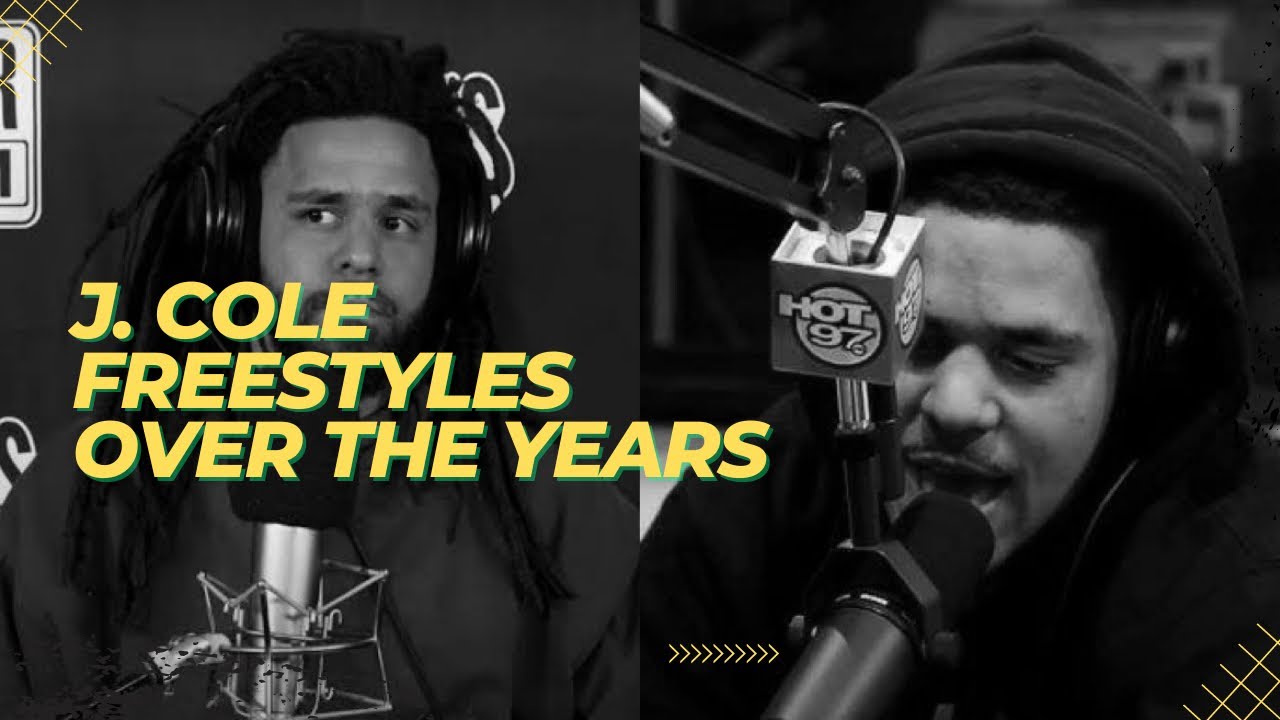 J. Cole freestyles Over The Years (2009-2023)