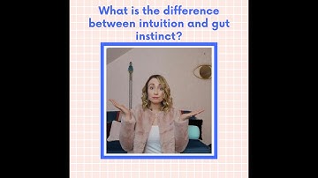 What is the difference between intuition and gut instinct?