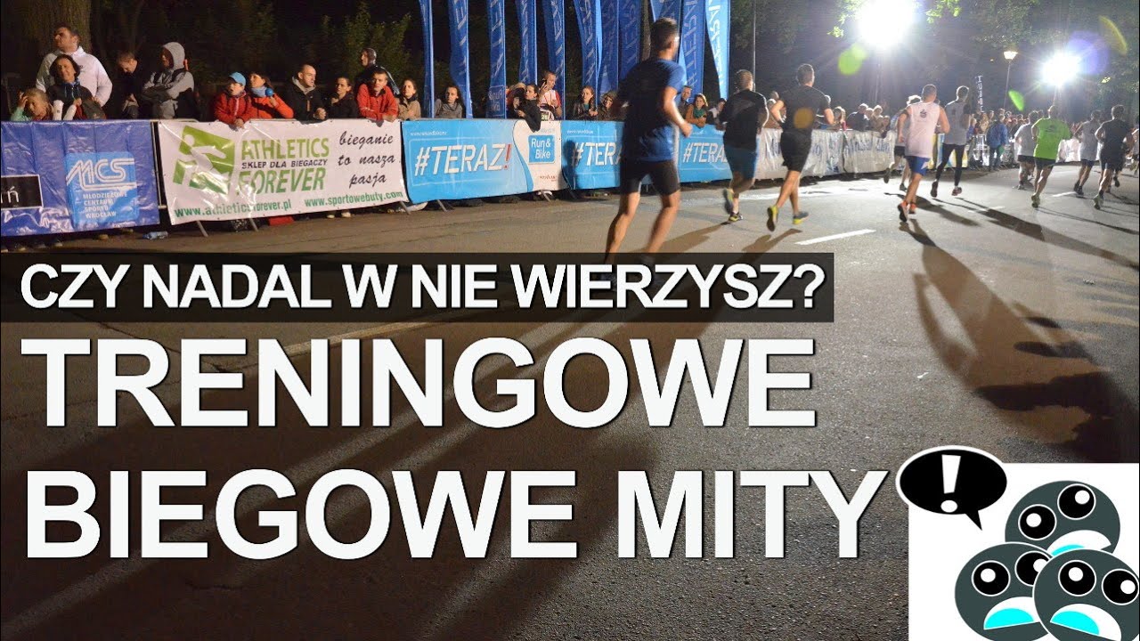 BIEGANIE - TRENINGOWE MITY. CZY NADAL W NIE WIERZYSZ?
