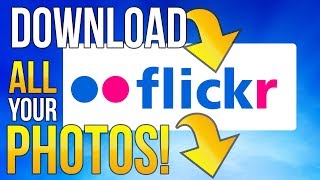 How to Download all your Flickr Photos (my Backup)