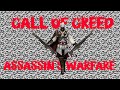 Call of Creed - Assassin&#39;s Warfare